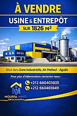 À VENDRE - USINE & ENTREPÔT INDUSTRIEL-Ait Melloul